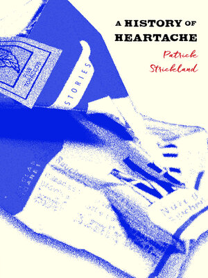 cover image of A History of Heartache